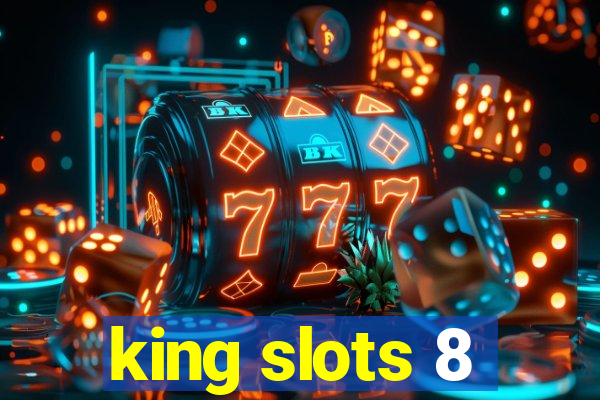 king slots 8